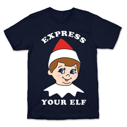 Express Your Elf T-Shirt