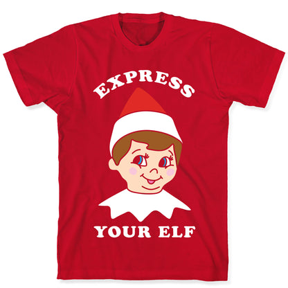 Express Your Elf T-Shirt
