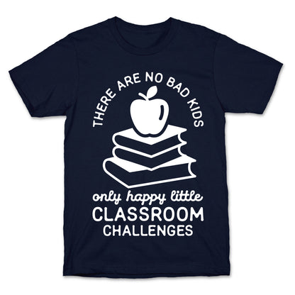 There Are No Bad Kids T-Shirt