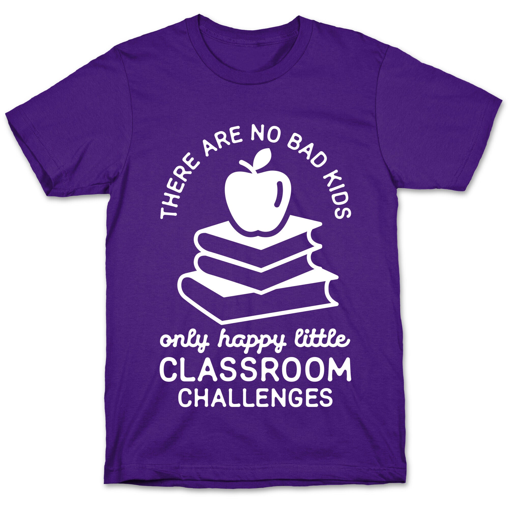 There Are No Bad Kids T-Shirt