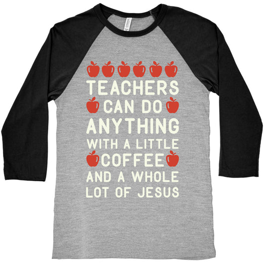 Teachers Can Do Anything Baseball Tee