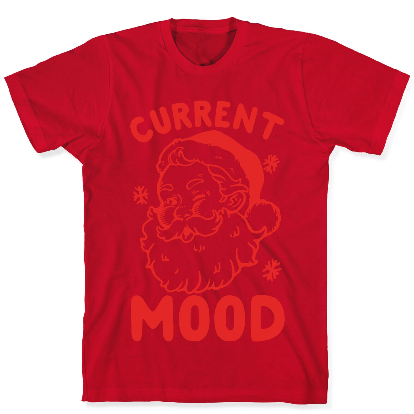 Current Mood: Christmas T-Shirt