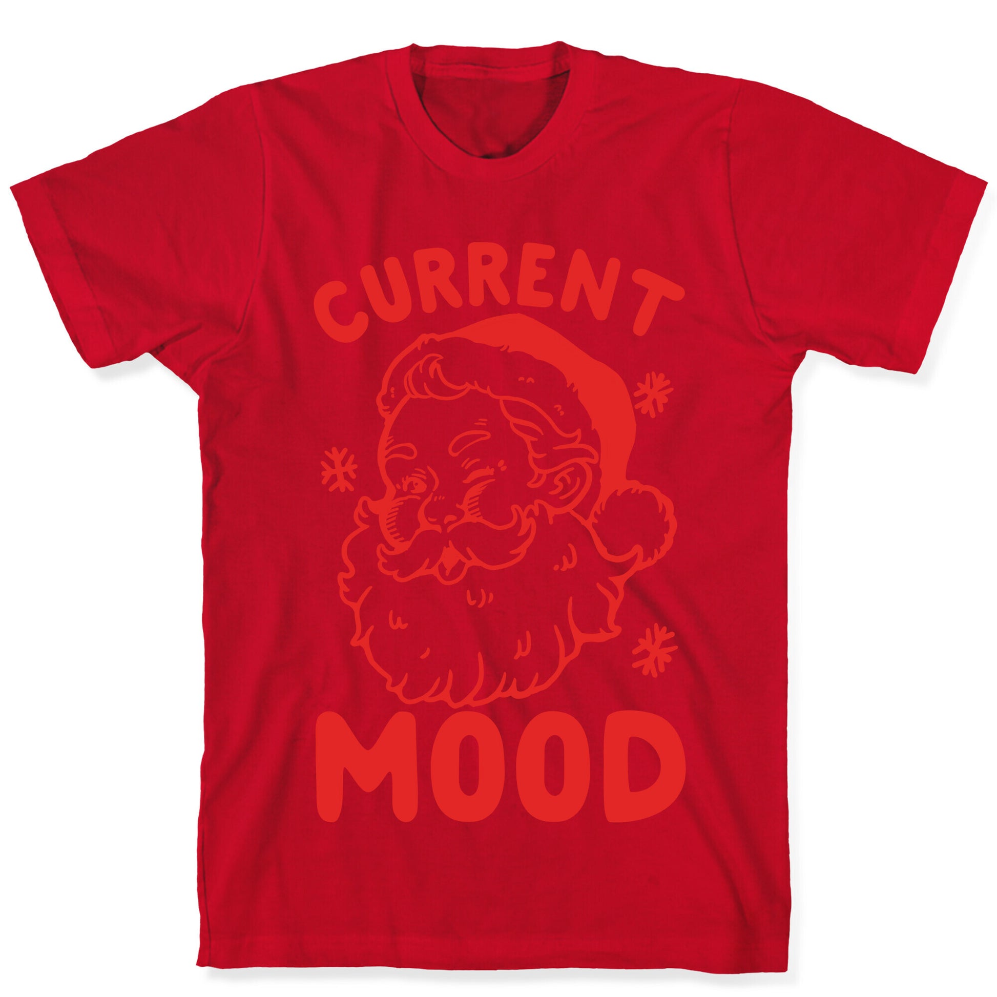 Current Mood: Christmas T-Shirt