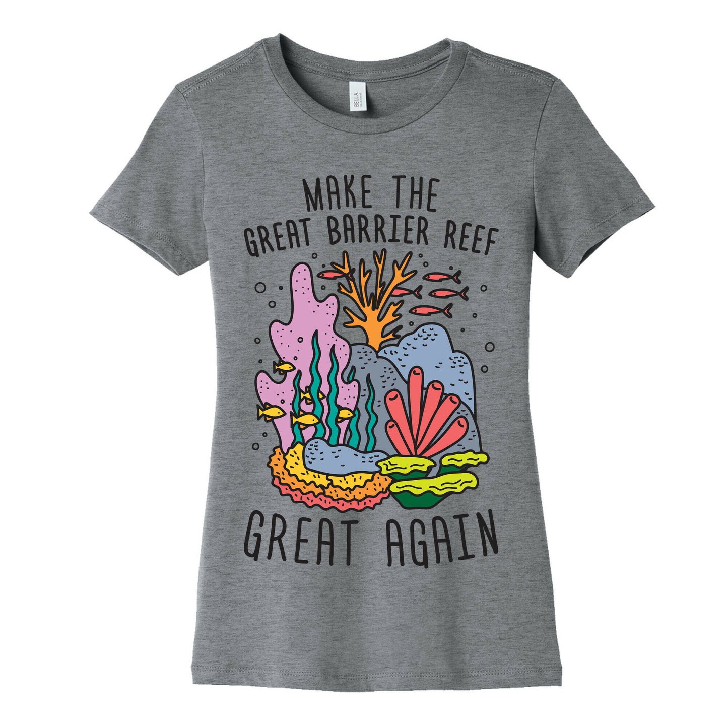 Make The Great Barrier Reef Great Again Women's Cotton Tee
