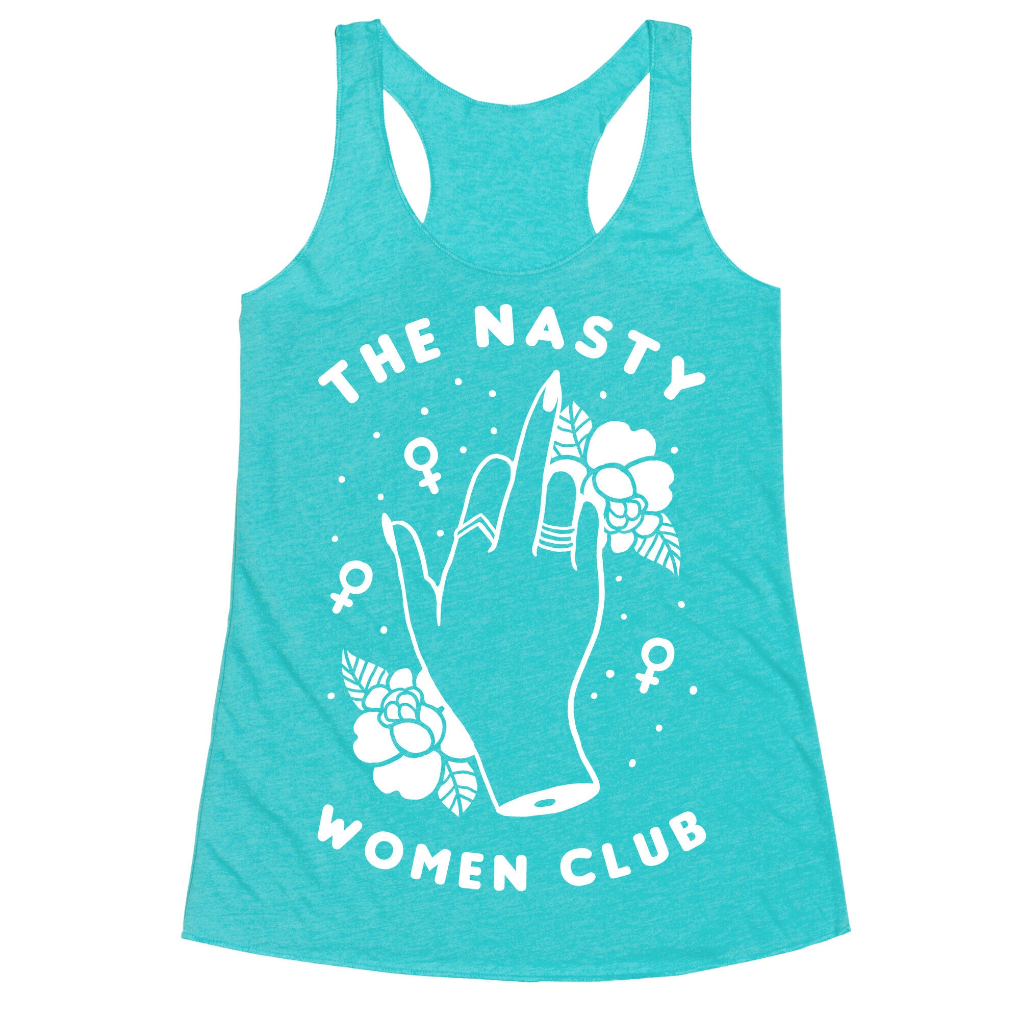 The Nasty Women Club Racerback Tank