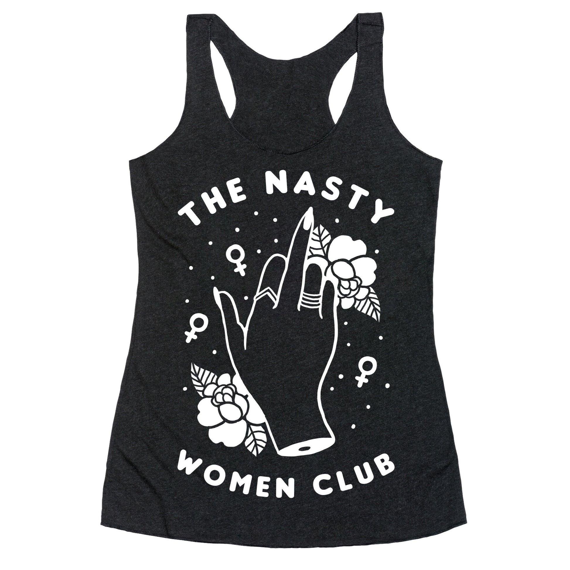 The Nasty Women Club Racerback Tank