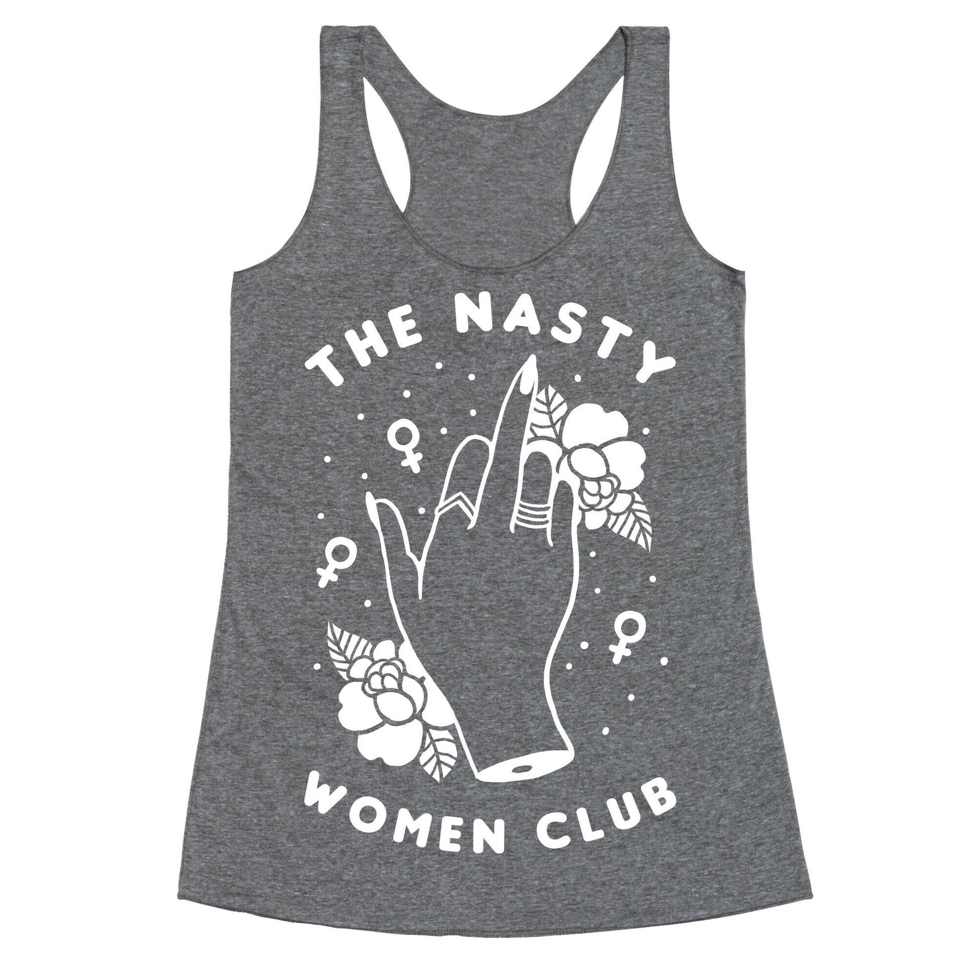 The Nasty Women Club Racerback Tank