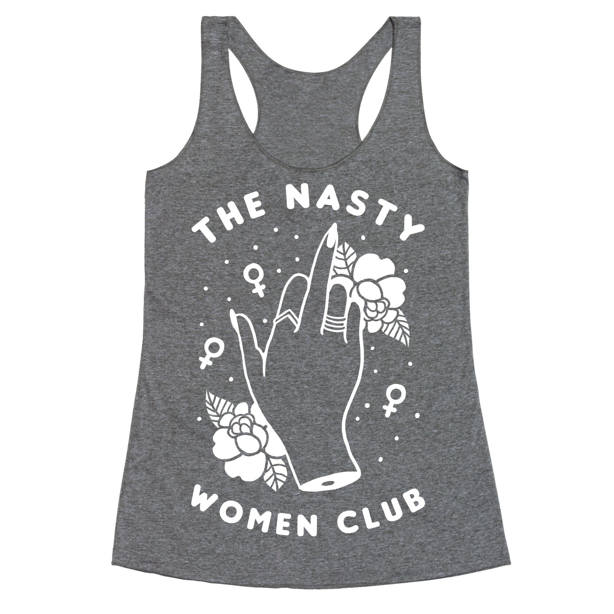 The Nasty Women Club Racerback Tank
