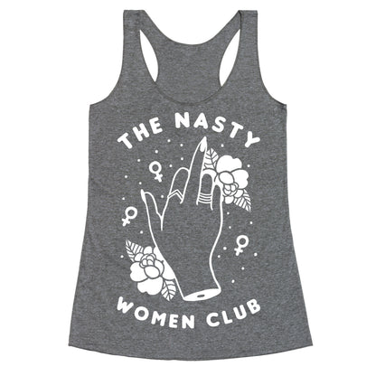 The Nasty Women Club Racerback Tank