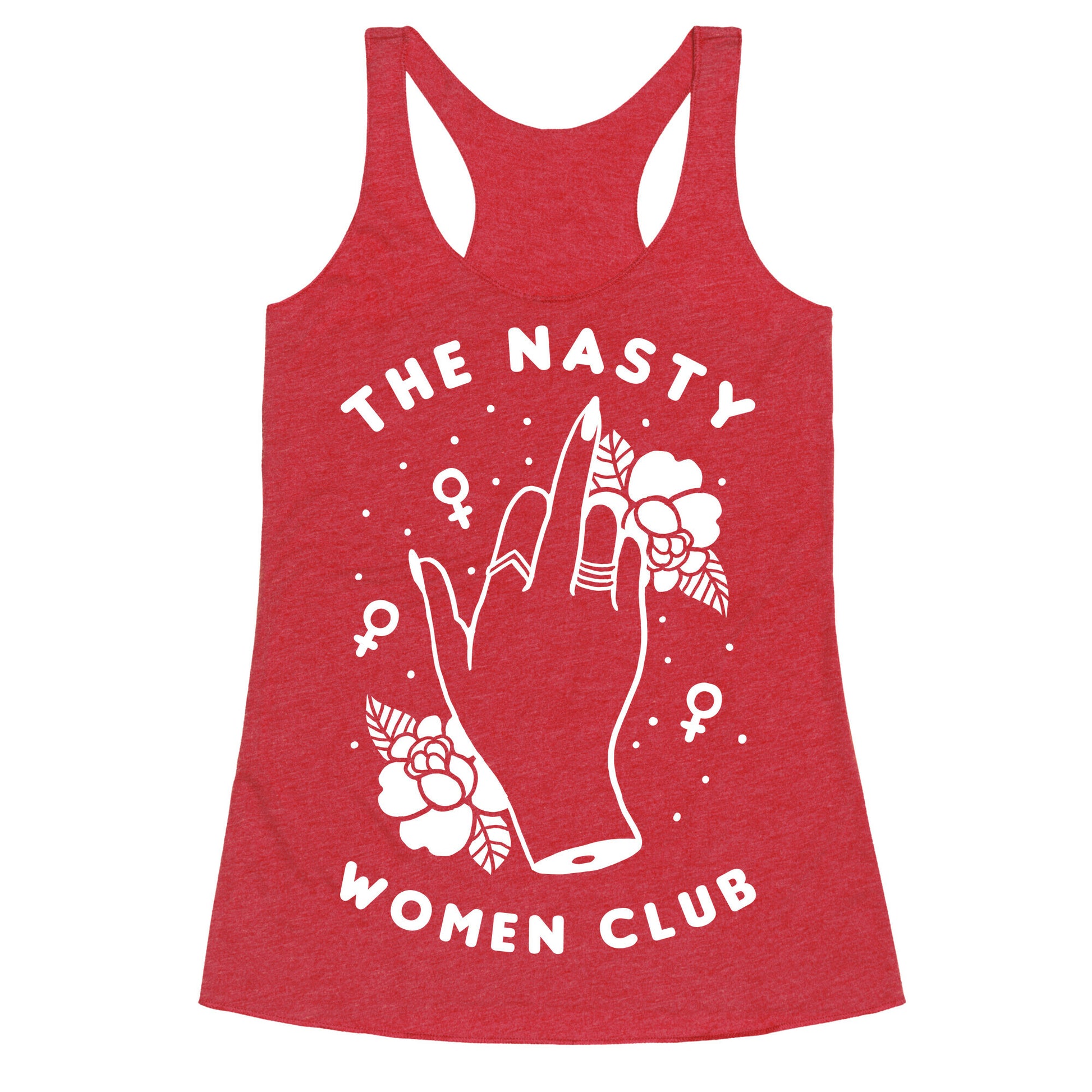 The Nasty Women Club Racerback Tank