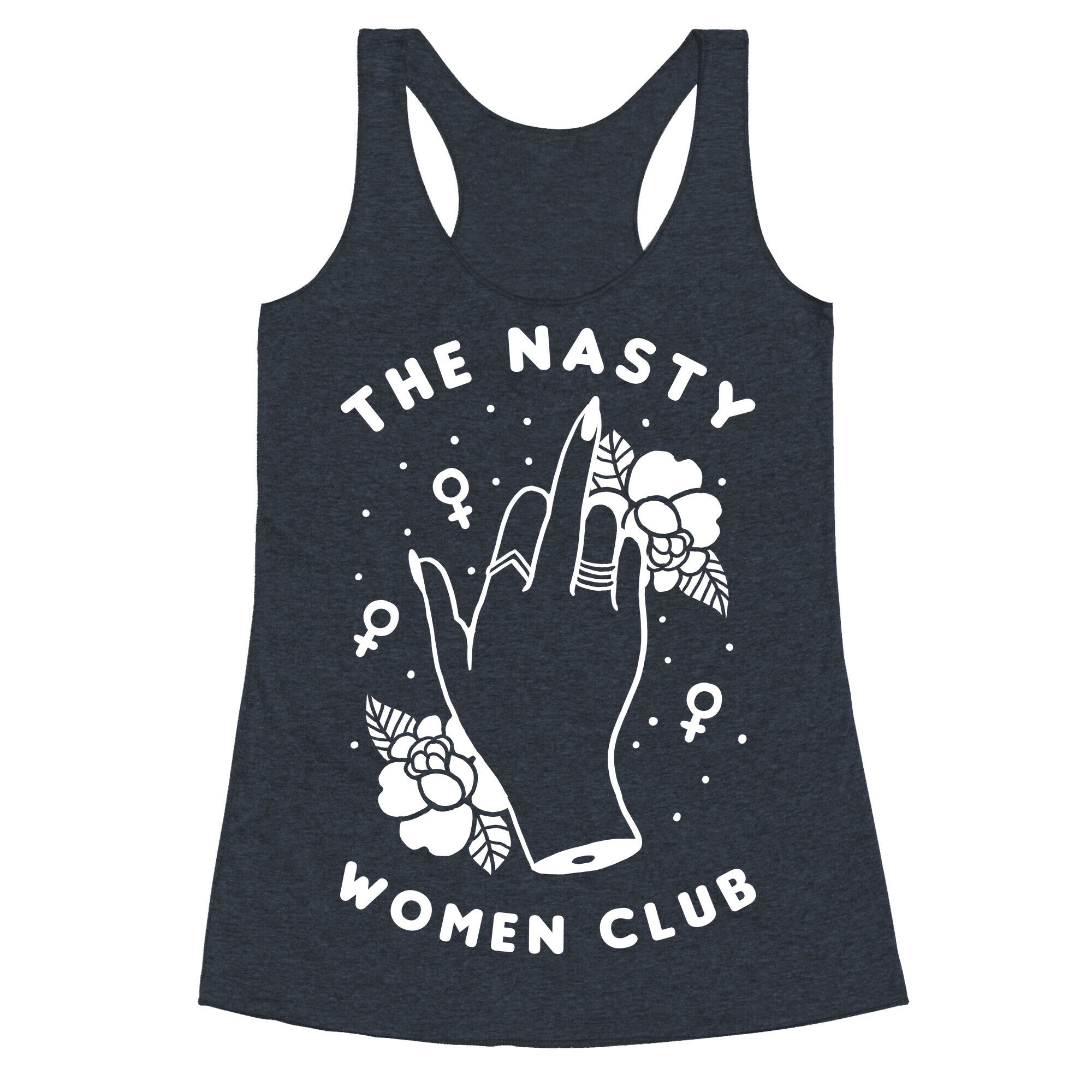 The Nasty Women Club Racerback Tank
