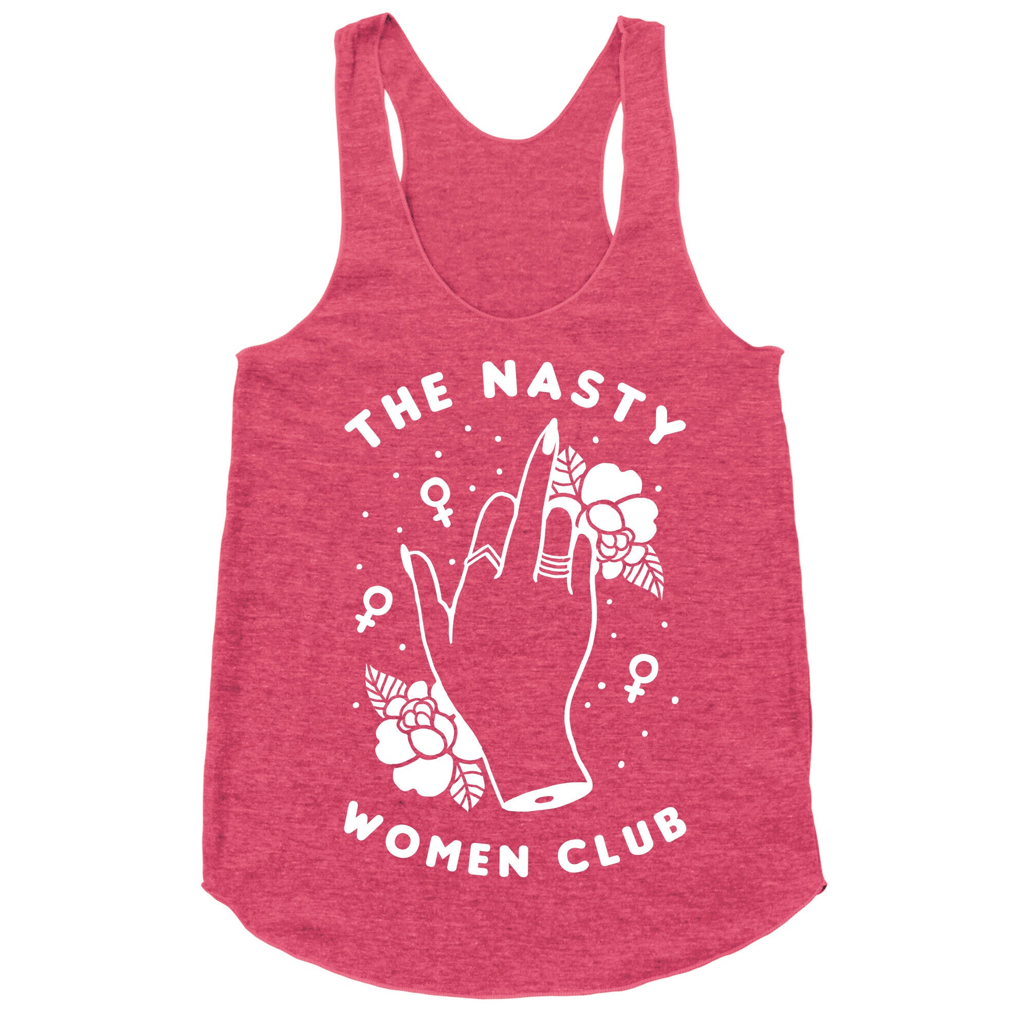 The Nasty Women Club Racerback Tank