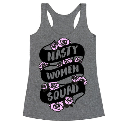 Nasty Women Squad Racerback Tank