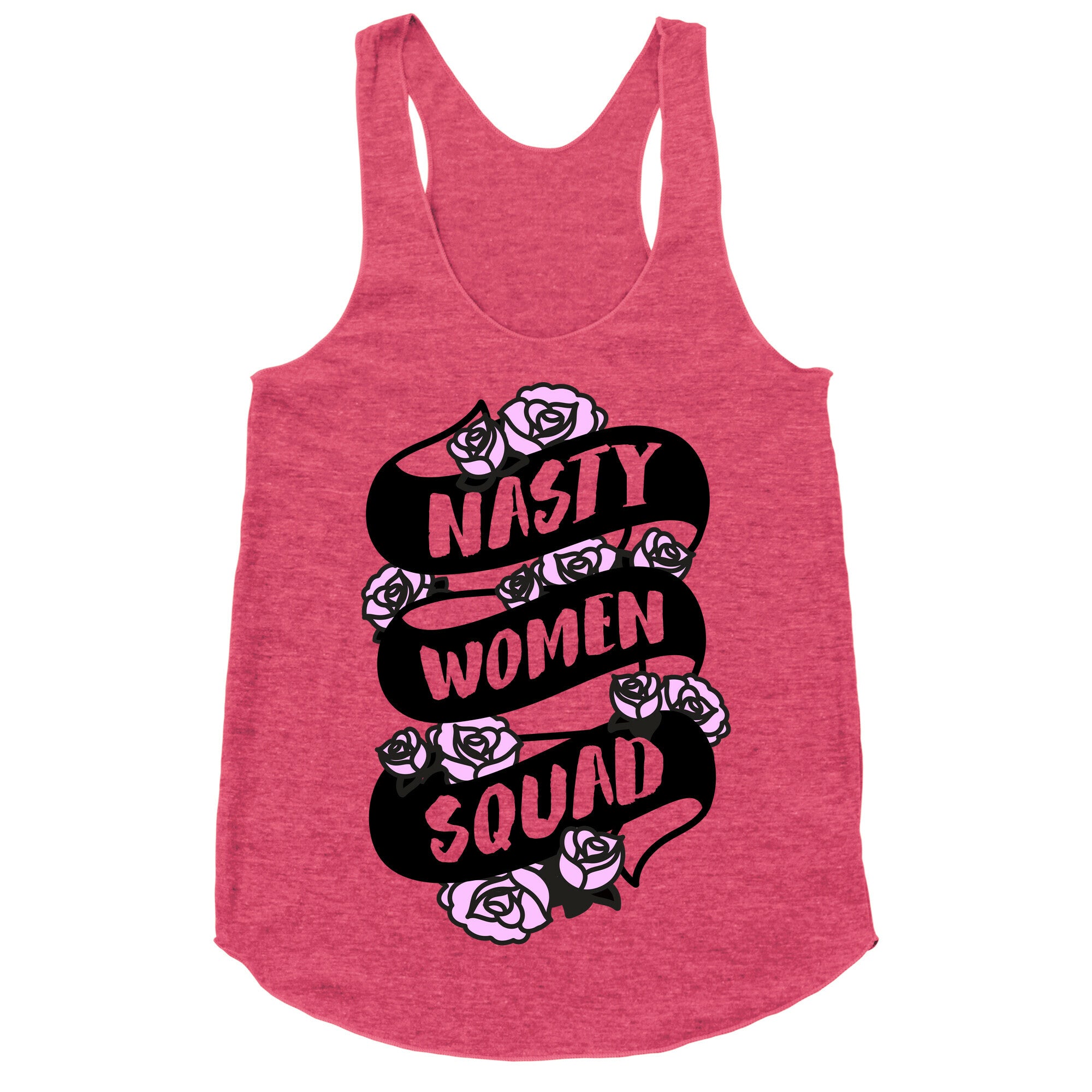 Nasty Women Squad Racerback Tank