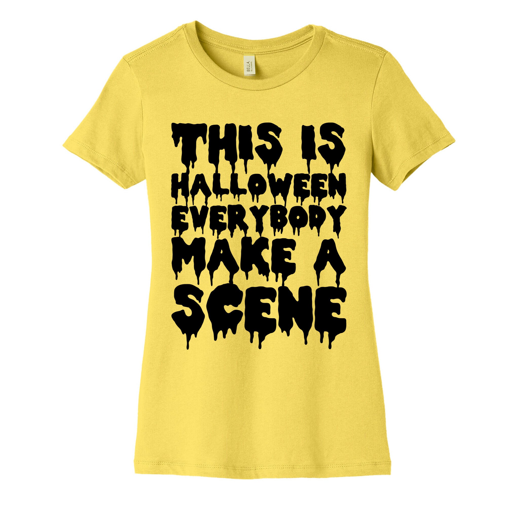 This is Halloween Everybody Make A Scene Women's Cotton Tee
