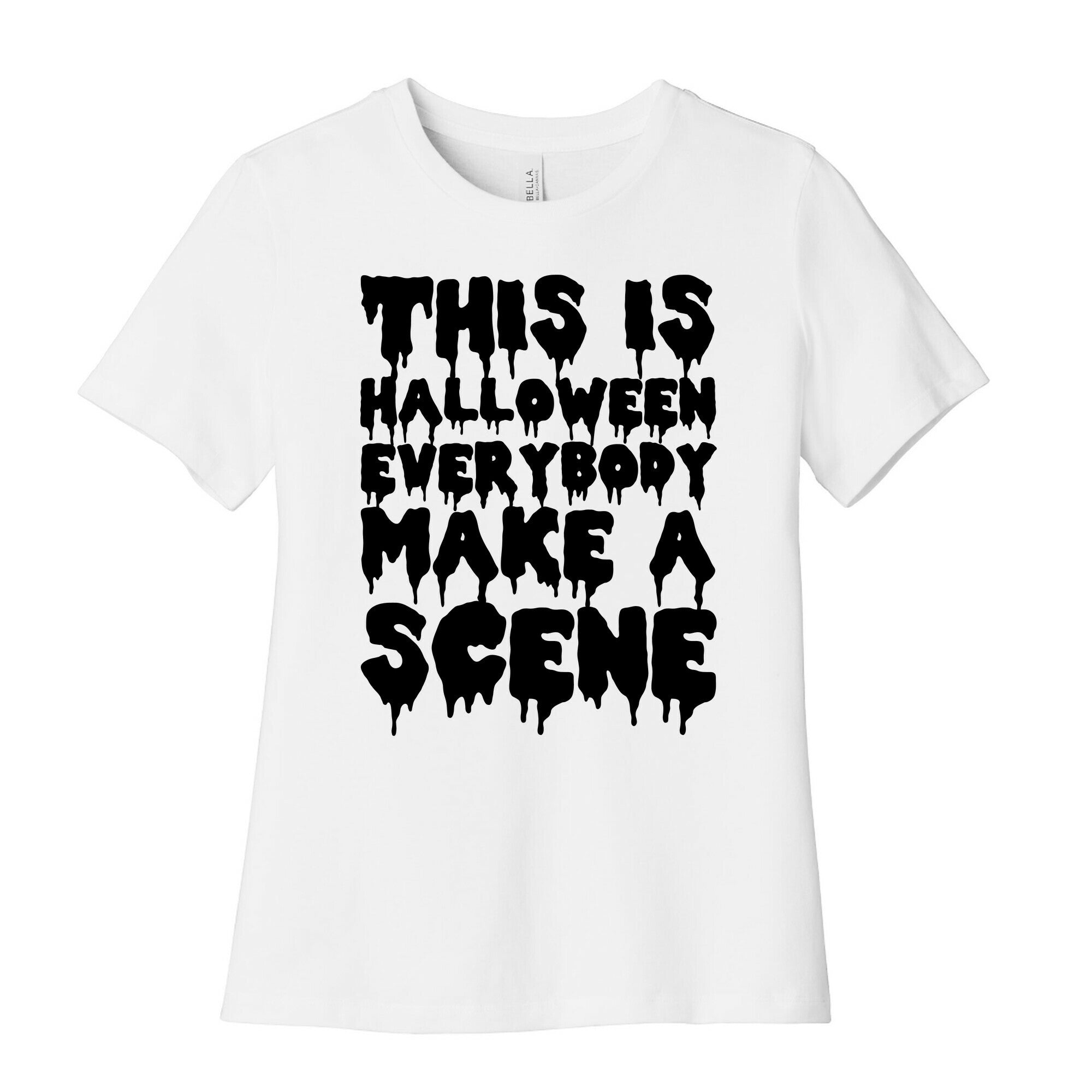 This is Halloween Everybody Make A Scene Women's Cotton Tee