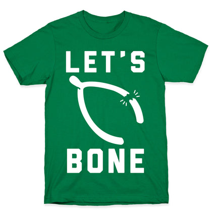 Let's Bone T-Shirt