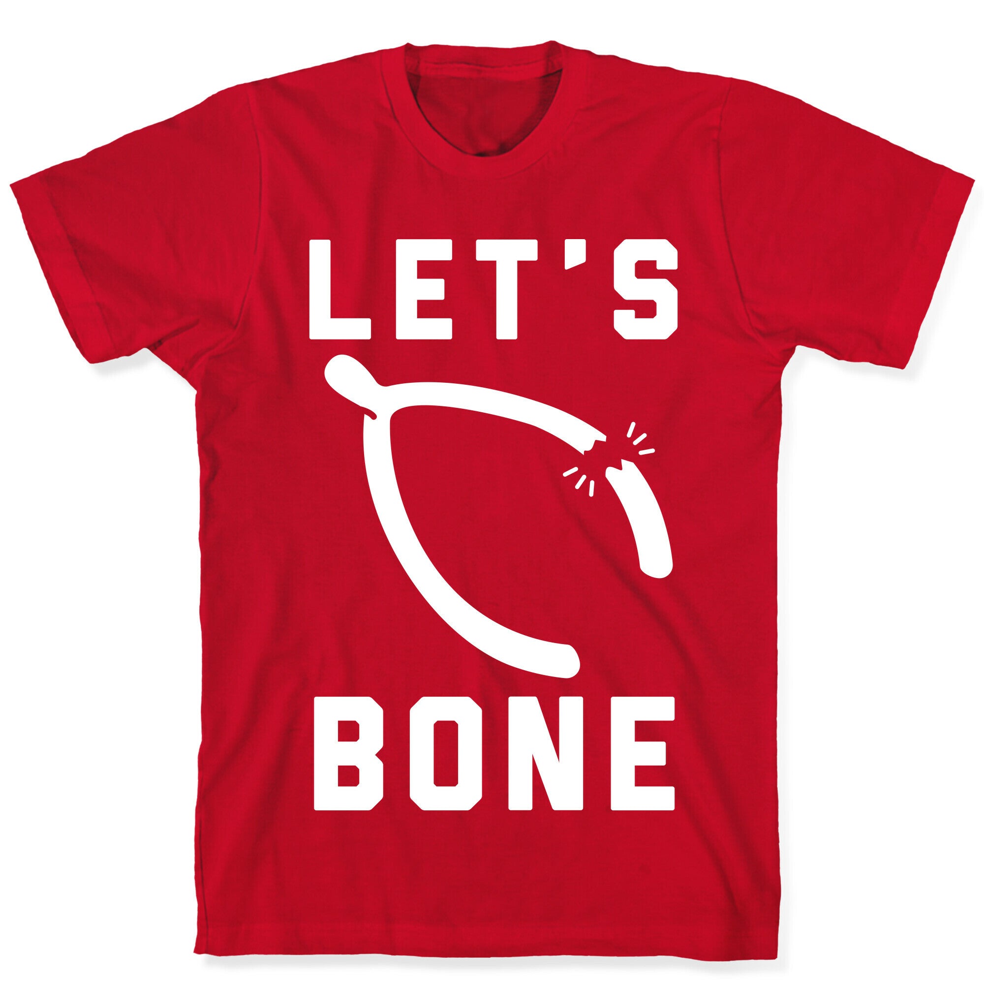 Let's Bone T-Shirt
