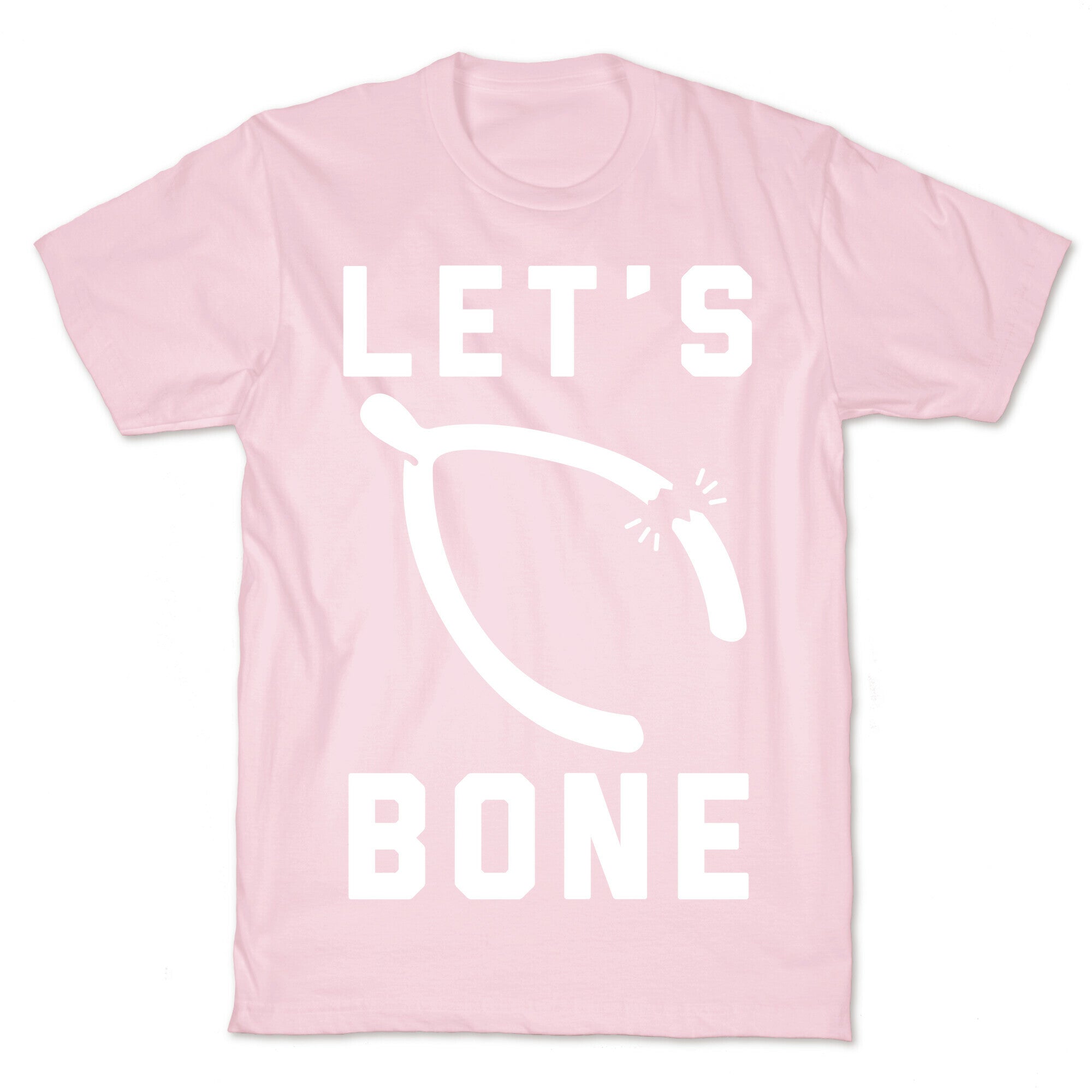 Let's Bone T-Shirt