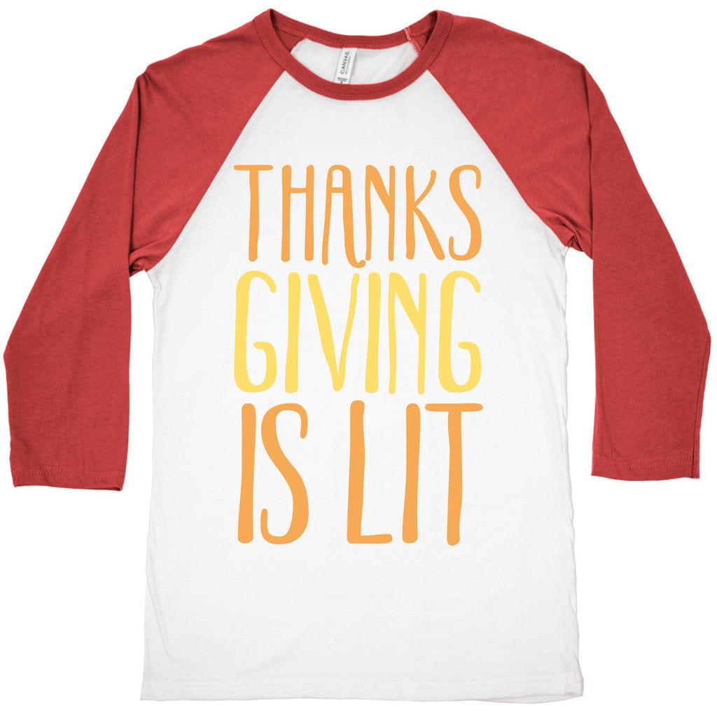 Thanksgiving Is Lit White Print Baseball Tee