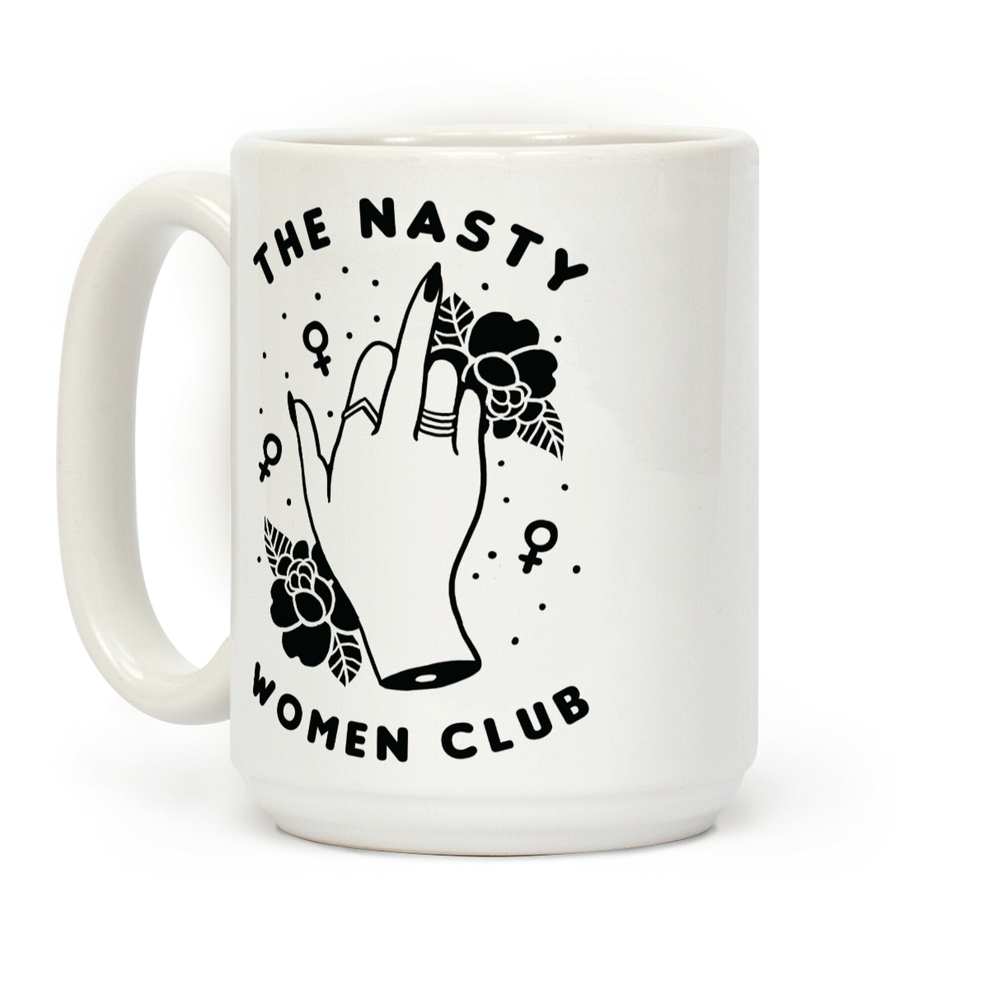 The Nasty Women Club Coffee Mug