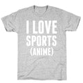 I Love Sports (Anime) T-Shirt