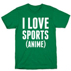 I Love Sports (Anime) T-Shirt