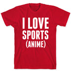 I Love Sports (Anime) T-Shirt