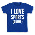 I Love Sports (Anime) T-Shirt