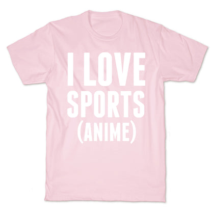 I Love Sports (Anime) T-Shirt