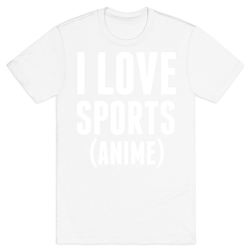 I Love Sports (Anime) T-Shirt
