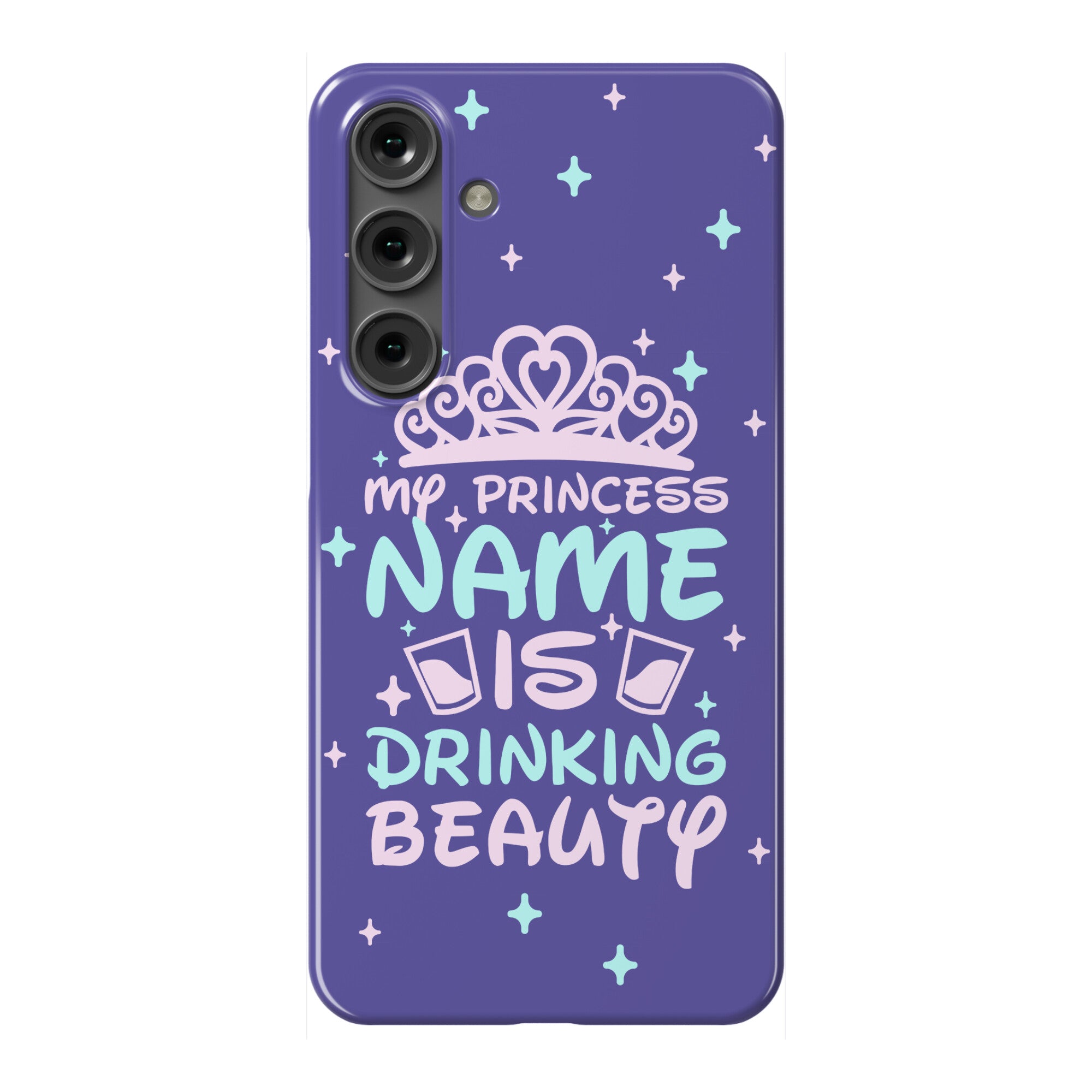My Princess Name Is Drinking Beauty Phone Case