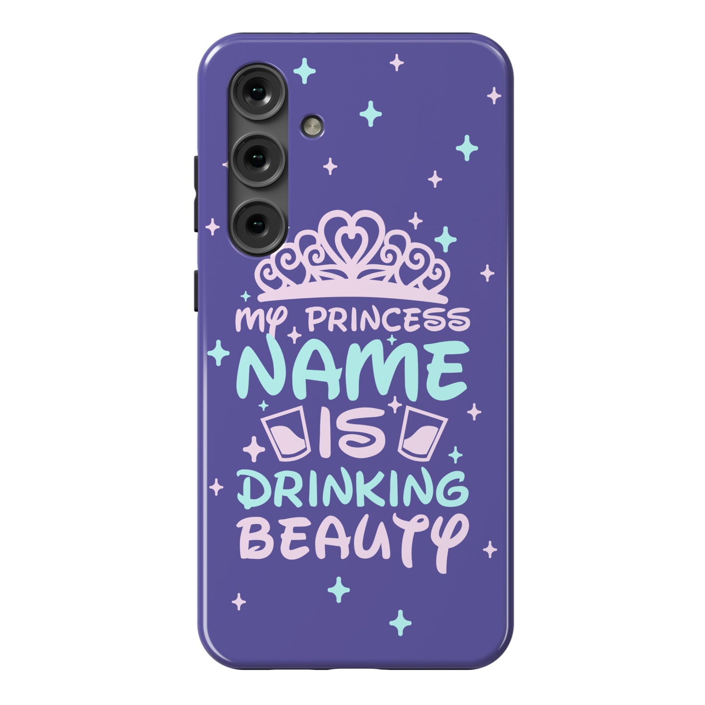My Princess Name Is Drinking Beauty Phone Case