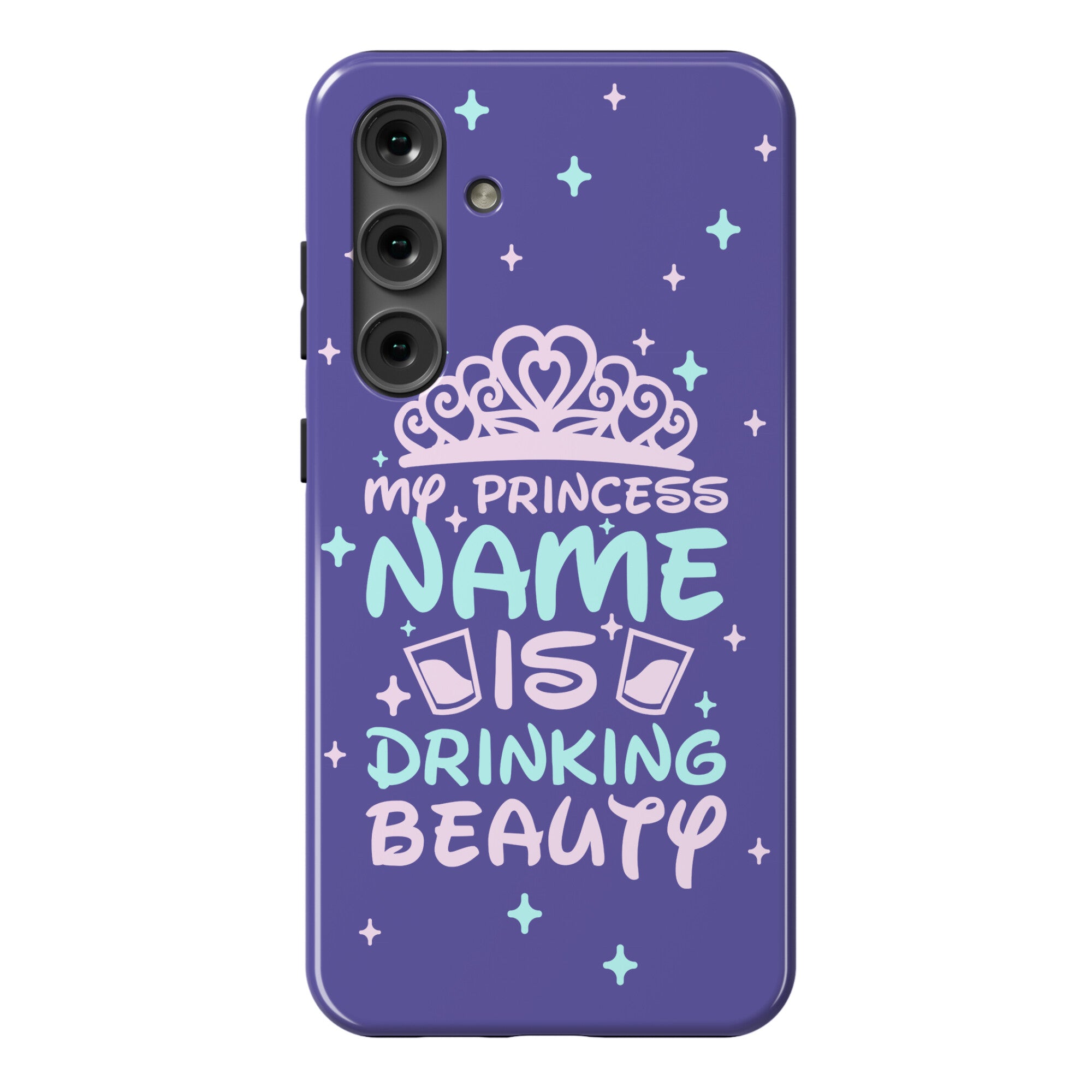 My Princess Name Is Drinking Beauty Phone Case