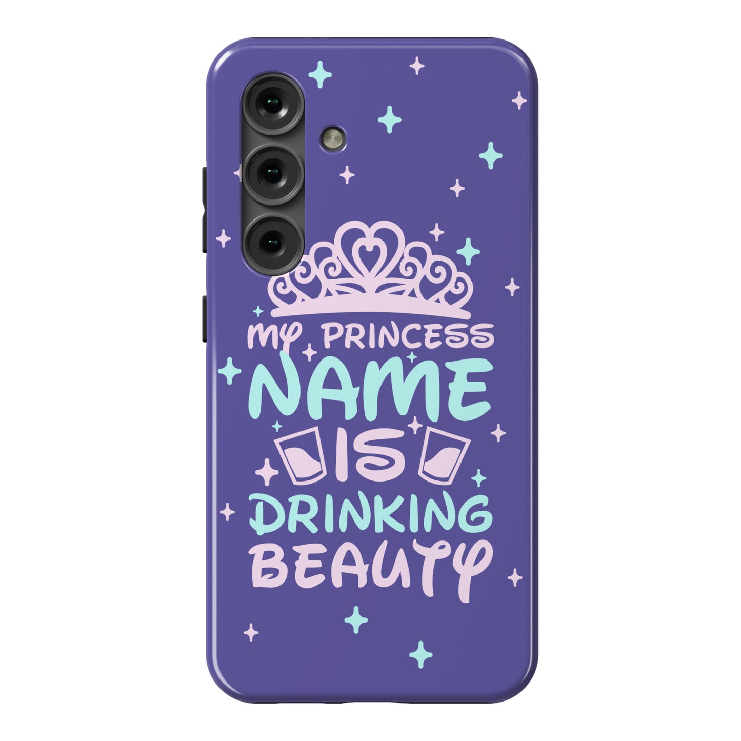 My Princess Name Is Drinking Beauty Phone Case