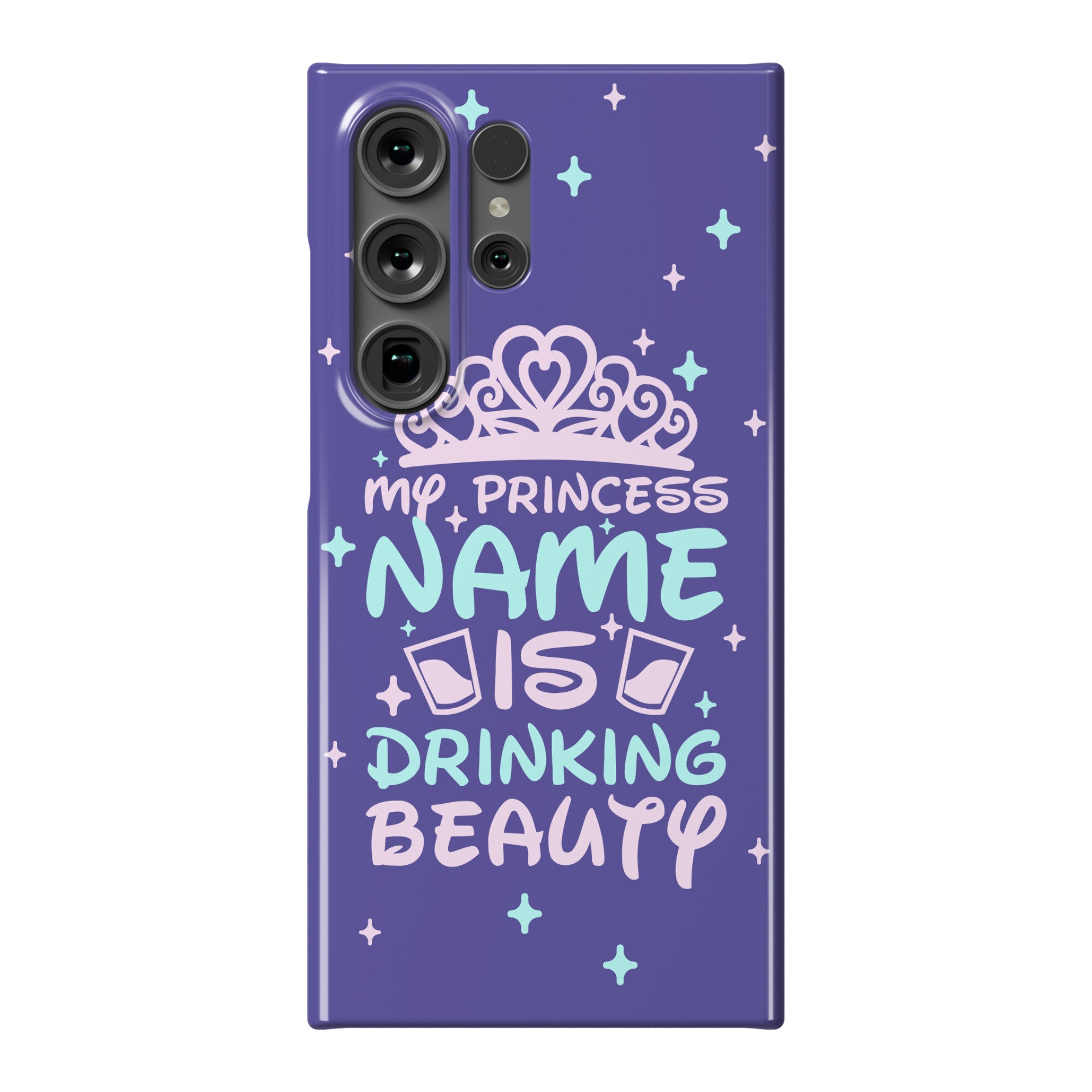 My Princess Name Is Drinking Beauty Phone Case