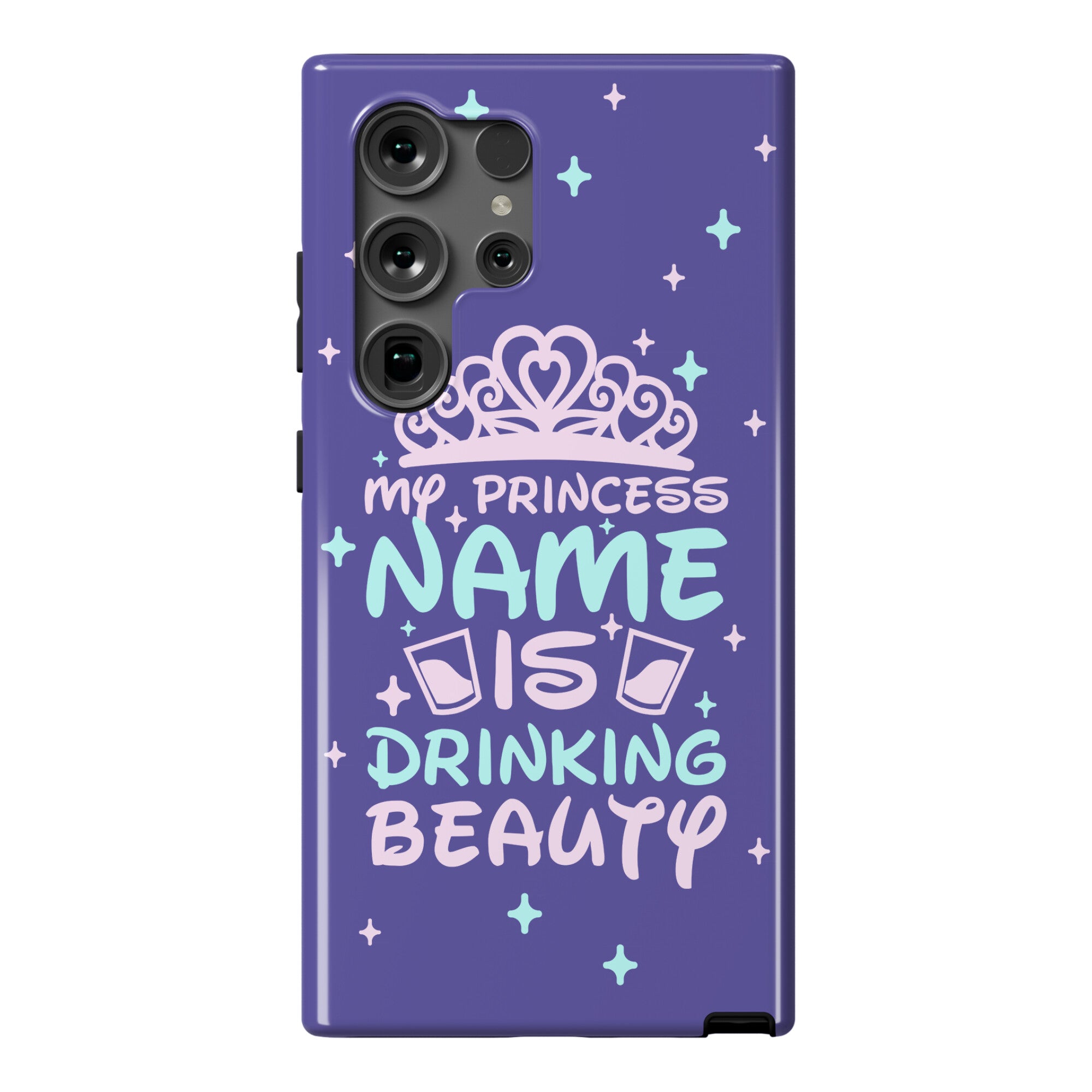 My Princess Name Is Drinking Beauty Phone Case