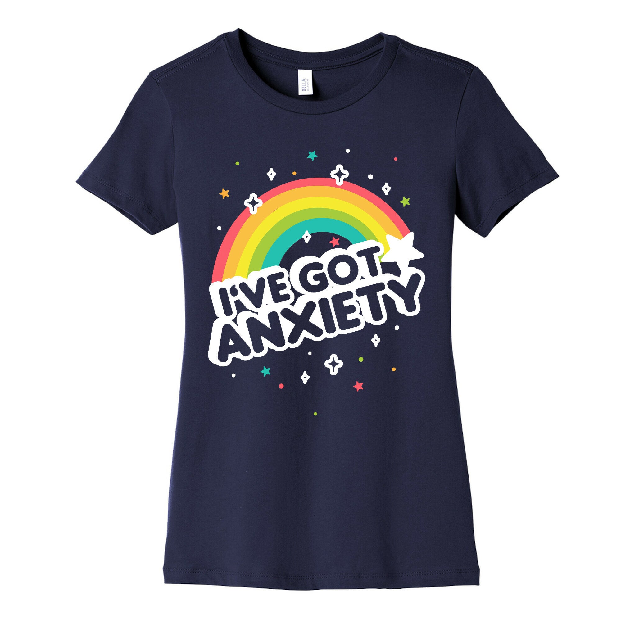 I've Got Anxiety Rainbow Women's Cotton Tee