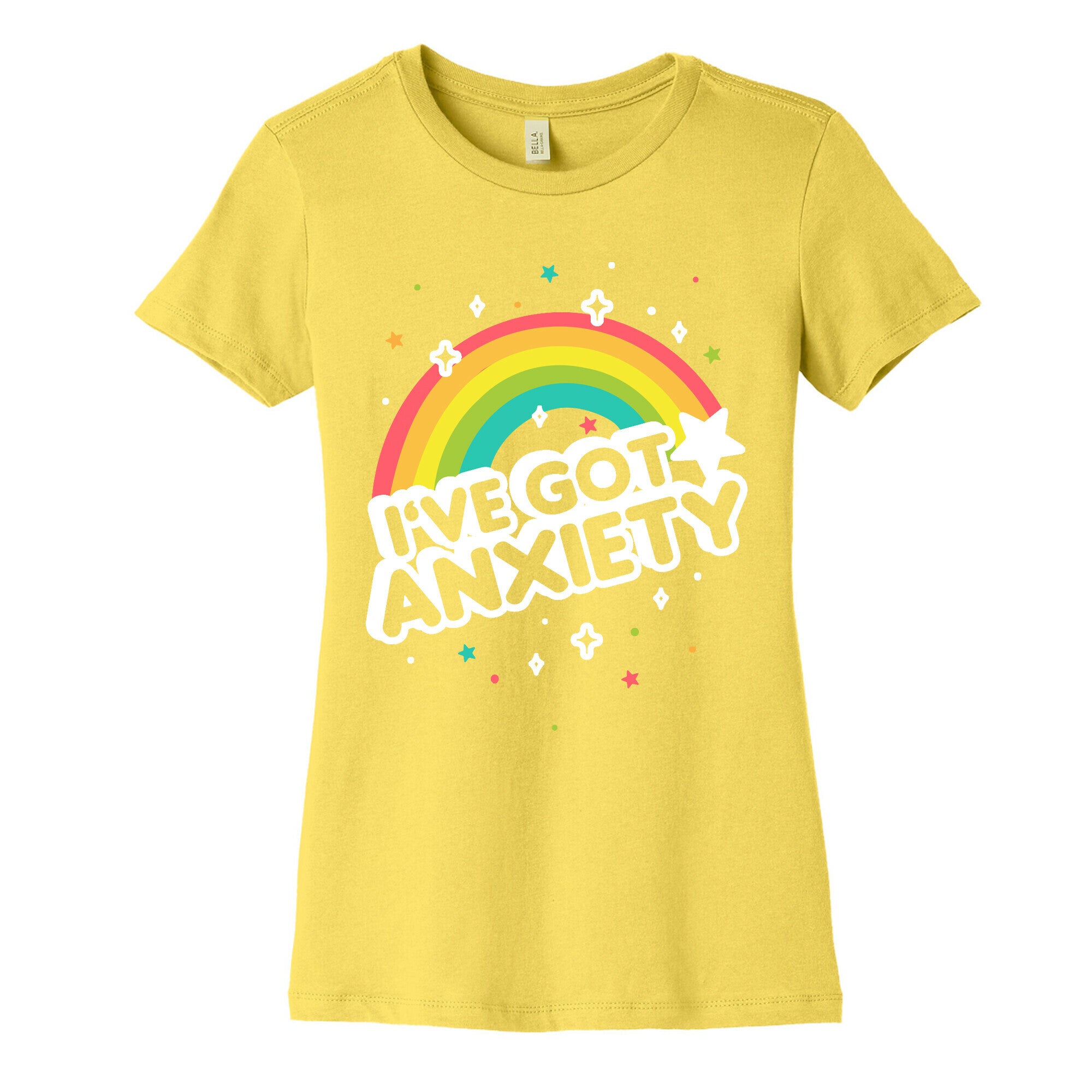 I've Got Anxiety Rainbow Women's Cotton Tee