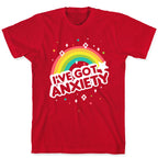 I've Got Anxiety Rainbow T-Shirt