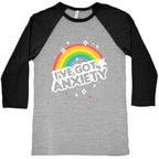 I've Got Anxiety Rainbow Baseball Tee