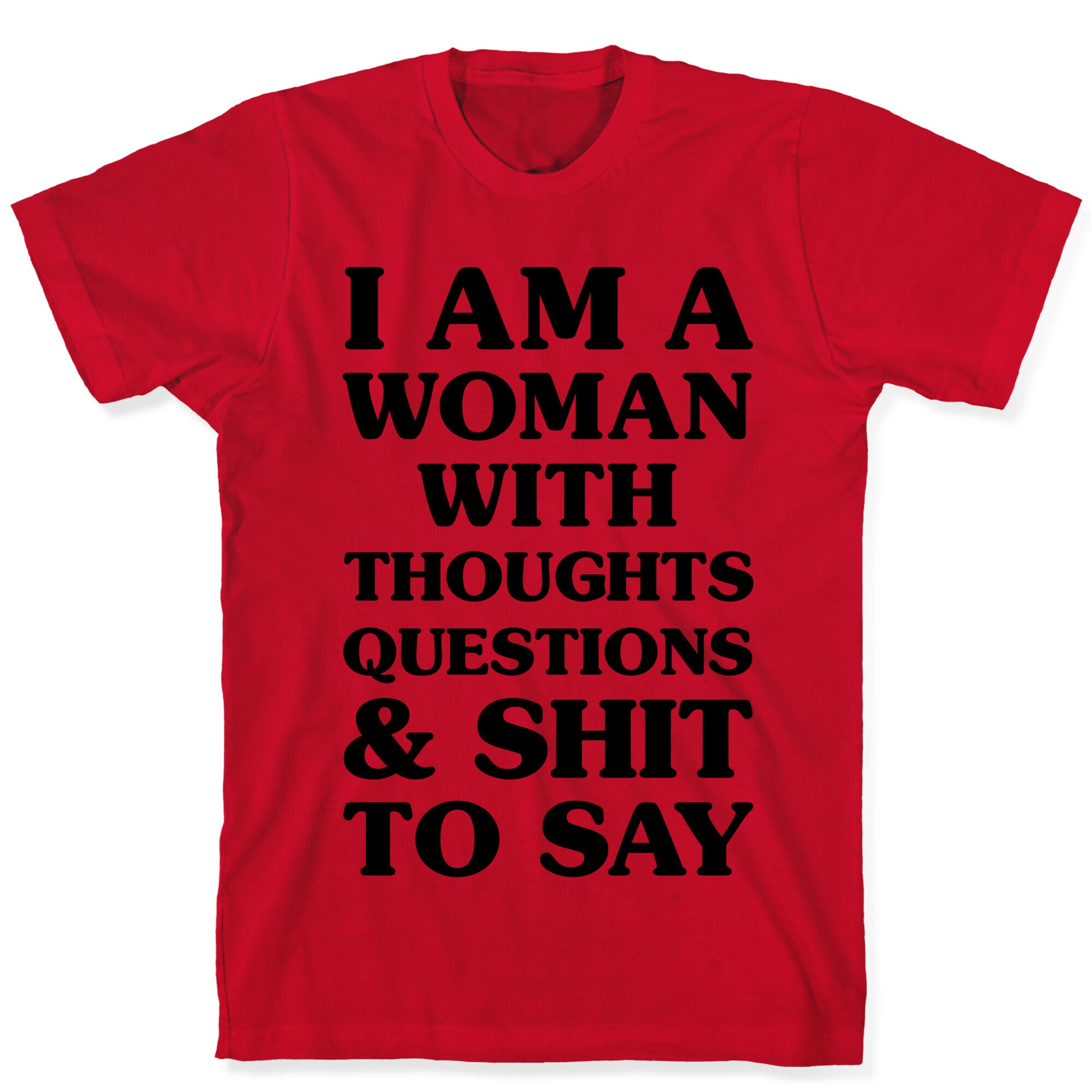 I Am A Woman T-Shirt