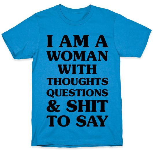 I Am A Woman T-Shirt