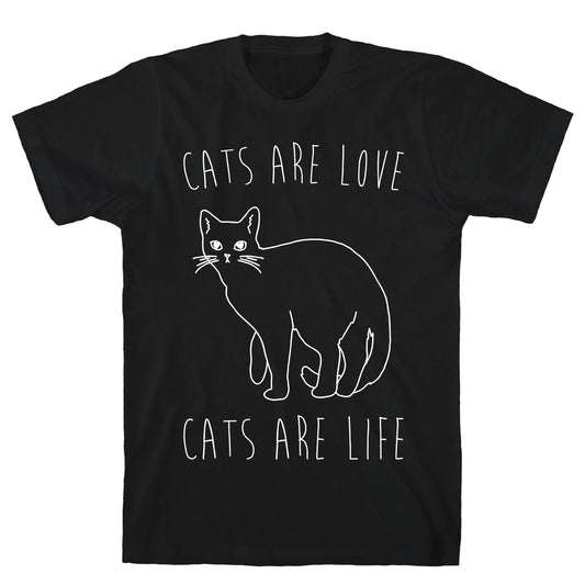 Cats Are Love Cats Are Life White Print T-Shirt