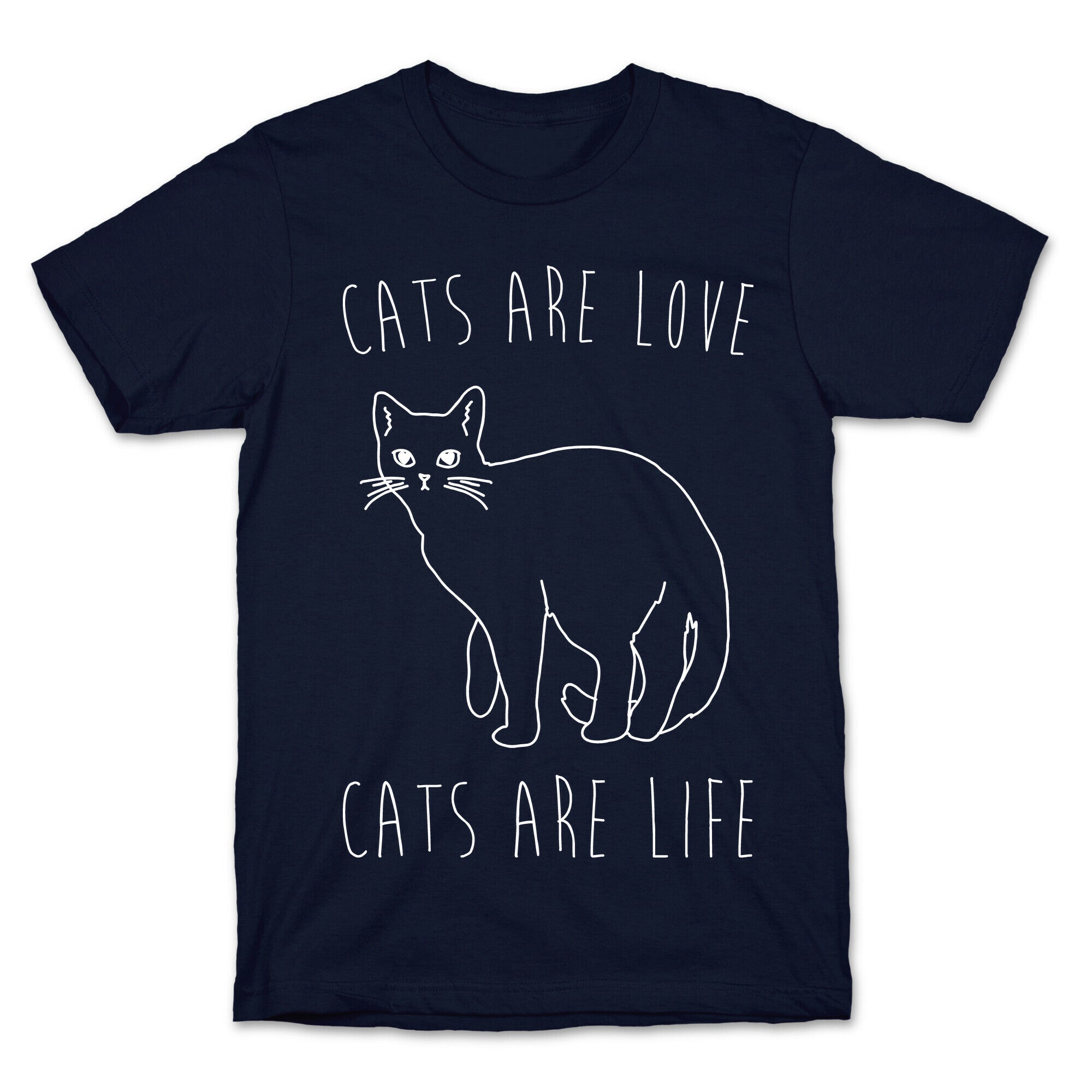 Cats Are Love Cats Are Life White Print T-Shirt