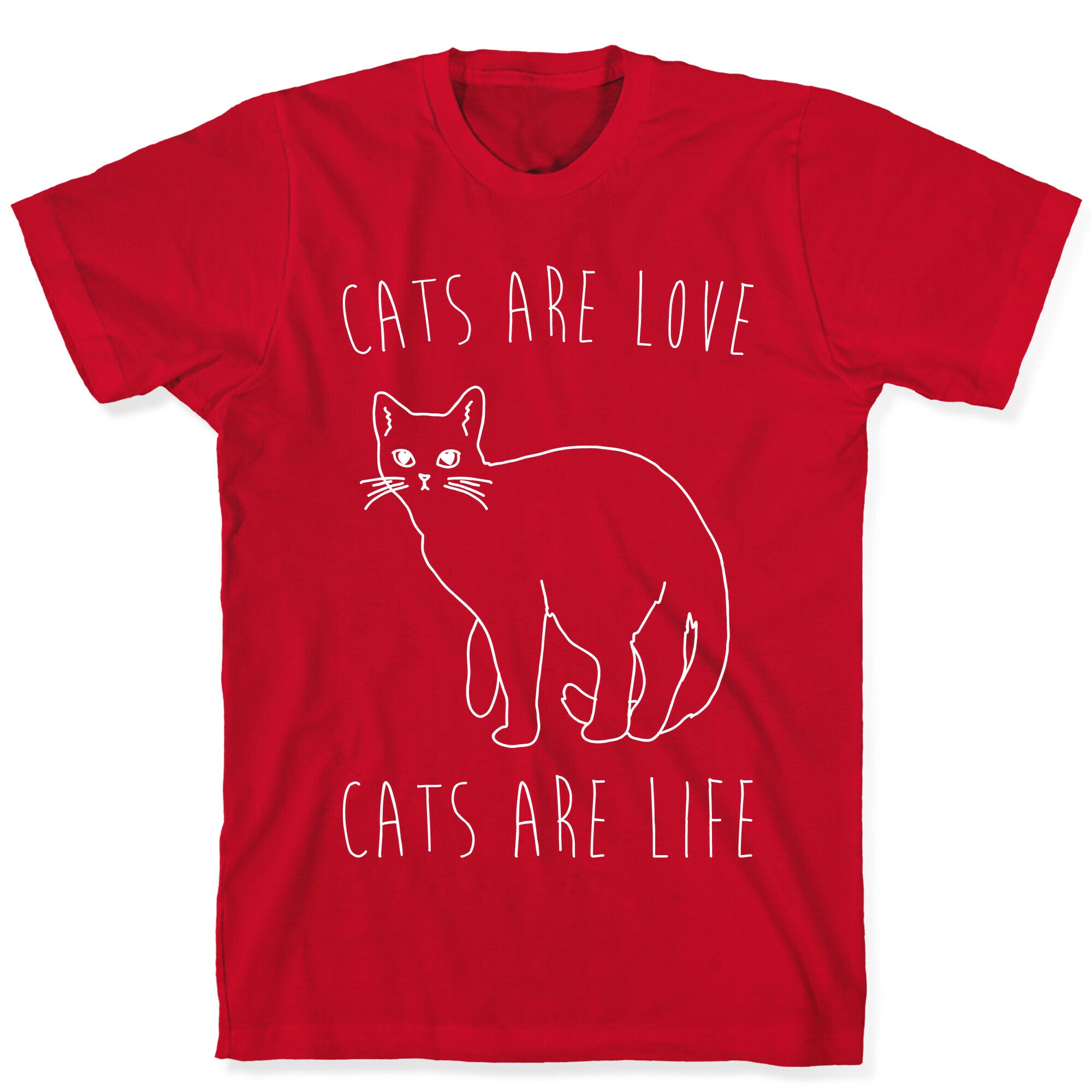 Cats Are Love Cats Are Life White Print T-Shirt