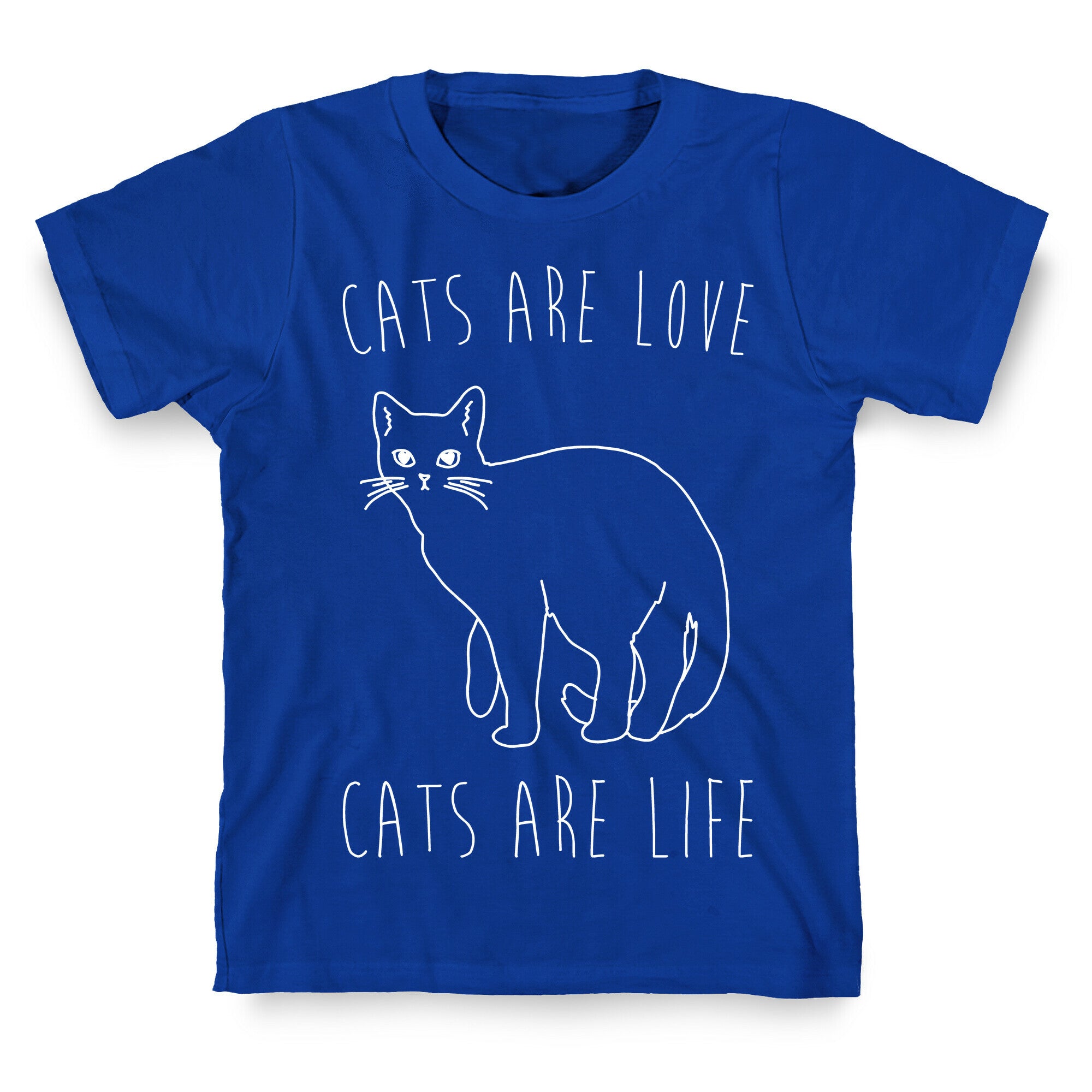 Cats Are Love Cats Are Life White Print T-Shirt