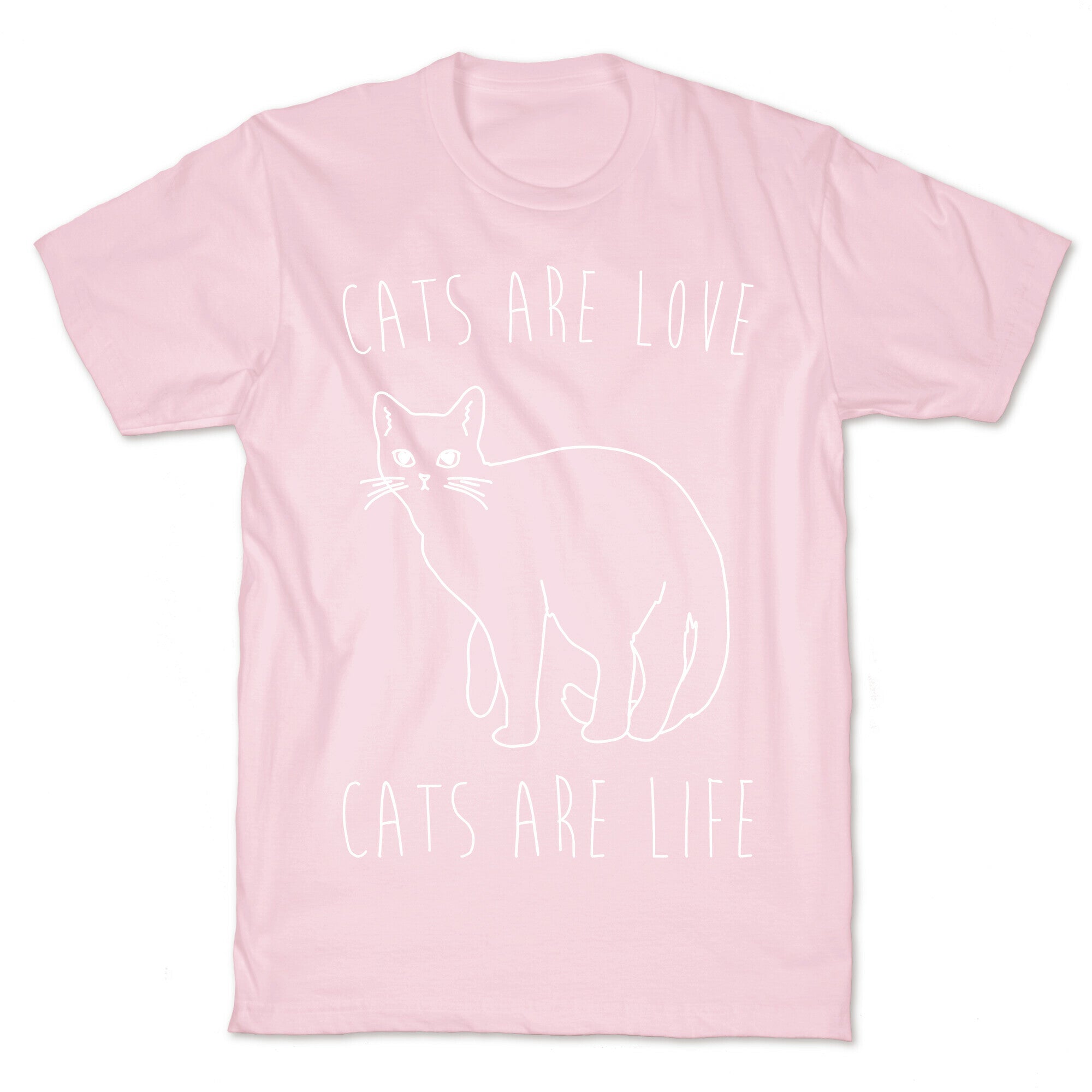 Cats Are Love Cats Are Life White Print T-Shirt