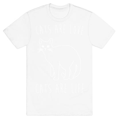 Cats Are Love Cats Are Life White Print T-Shirt