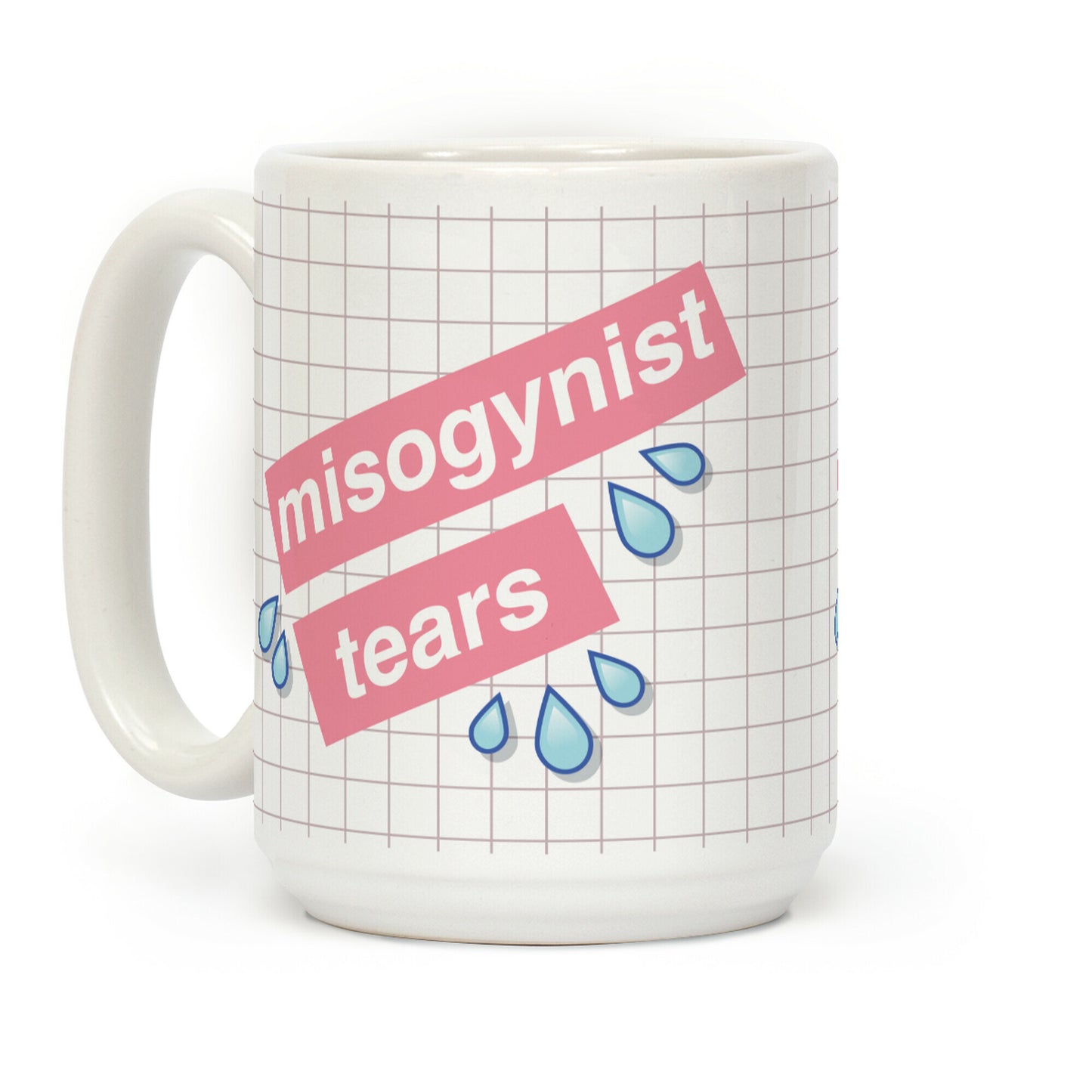 Misogynist Tears Coffee Mug